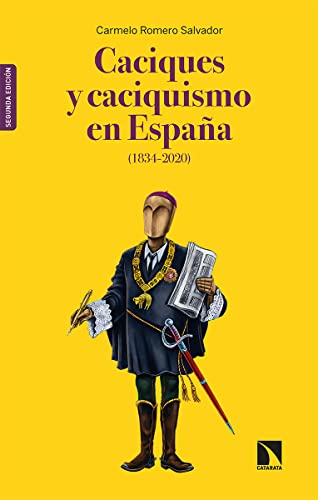 9788413522128: Caciques y caciquismo en España (1834-2020) (2ª ED.): 827 (COLECCION MAYOR)