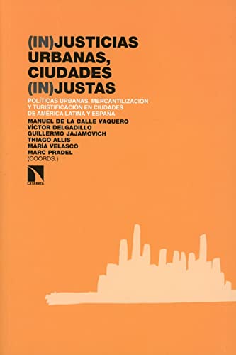 Stock image for In Justicias urbanas, ciudades in justas for sale by OM Books
