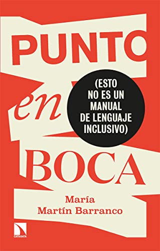 9788413523989: Punto en boca: (esto no es un manual de lenguaje inclusivo): 873 (COLECCION MAYOR)