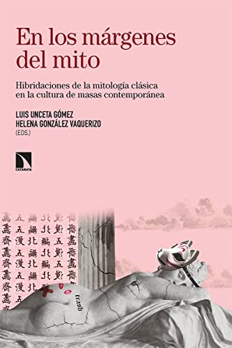 Imagen de archivo de En los mrgenes del mito : hibridaciones de la mitologa clsica en la cultura de masas contemporneas a la venta por Agapea Libros