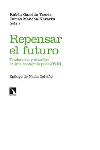 Imagen de archivo de REPENSAR EL FUTURO. Tendencias y desafos de una economa pos-COVID a la venta por KALAMO LIBROS, S.L.