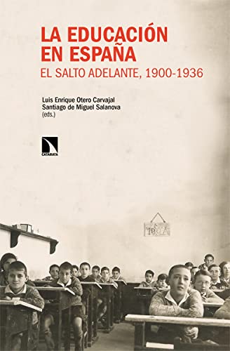 Imagen de archivo de LA EDUCACIN EN ESPAA. EL SALTO ADELANTE, 1900-1936 a la venta por KALAMO LIBROS, S.L.