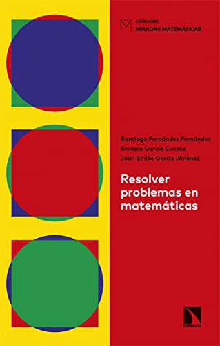Stock image for RESOLVER PROBLEMAS EN MATEMTICAS for sale by KALAMO LIBROS, S.L.