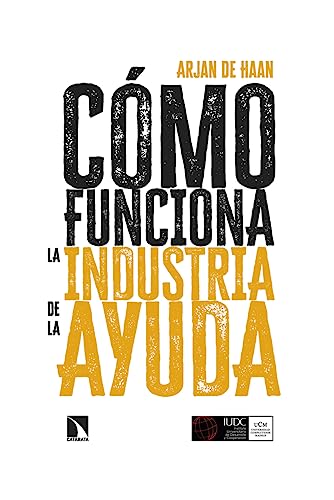 Imagen de archivo de CMO FUNCIONA LA INDUSTRIA DE LA AYUDA a la venta por KALAMO LIBROS, S.L.