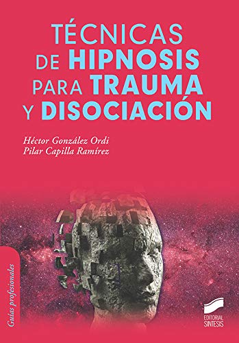 Imagen de archivo de TCNICAS DE HIPNOSIS PARA TRAUMA Y DISOCIACIN a la venta por Librerias Prometeo y Proteo