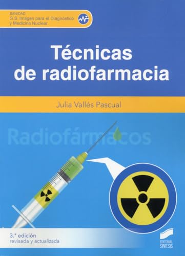 Imagen de archivo de Tcnicas de radiofarmacia (3 edicin revisada y actualizada) a la venta por AG Library