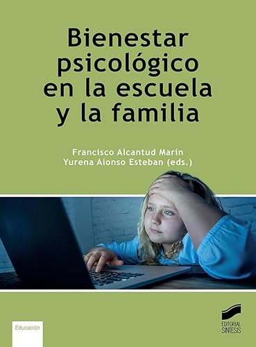 Stock image for Bienestar psicolgico en la escuela y la familia for sale by AG Library