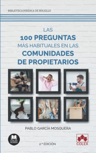 Imagen de archivo de LAS 100 PREGUNTAS MAS HABITUALES EN COMUNIDADES DE PROPIETA a la venta por Siglo Actual libros