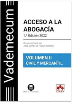 Stock image for Vademecum Acceso a la abogaca. Volumen II. Parte especfica civil-mercantil: Temario desarrollado de la materia civil-mercantil del examen de acceso a la abogaca for sale by medimops