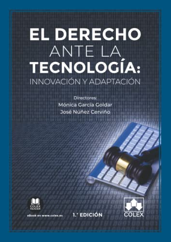 Imagen de archivo de EL DERECHO ANTE LA TECNOLOGA: INNOVACIN Y ADAPTACIN a la venta por Librerias Prometeo y Proteo