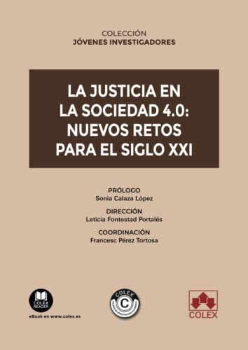 Stock image for La justicia en la sociedad 4.0: nuevos retos para el siglo XXI for sale by AG Library