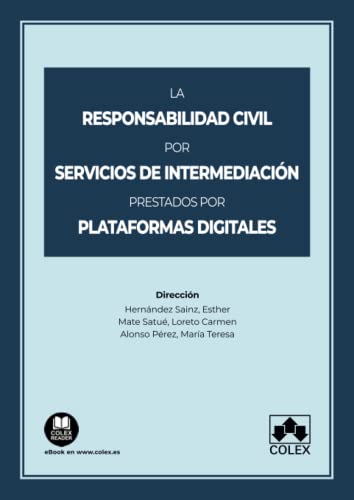Imagen de archivo de La responsabilidad civil por servicios de intermediacin prestados por plataformas digitales a la venta por AG Library