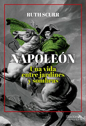 9788413611839: Napolen: Una vida entre jardines y sombras (HISTORIA)