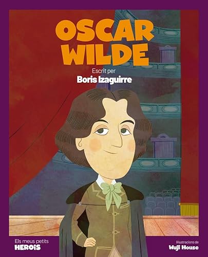 Beispielbild fr Oscar Wilde: L'escriptor que va trencar barreres (Els meus petits herois) zum Verkauf von medimops