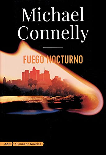 Stock image for Fuego nocturno (Harry Bosch y Ren�e Ballard) (Ren�e Ballard and Harry Bosch, 22) (Spanish Edition) for sale by St Vincent de Paul of Lane County