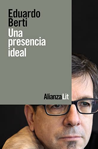 Stock image for Una presencia ideal (Alianza Literaturas, Band 753) for sale by medimops