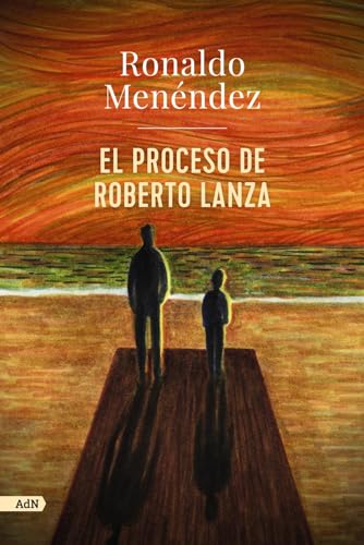 Imagen de archivo de EL PROCESO DE ROBERTO LANZA a la venta por KALAMO LIBROS, S.L.