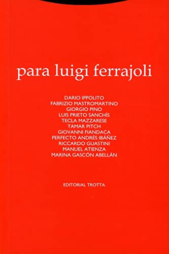 Beispielbild fr PARA LUIGI FERRAJOLI zum Verkauf von KALAMO LIBROS, S.L.