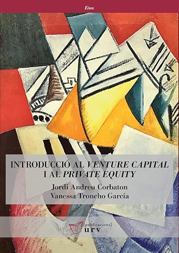 Imagen de archivo de INTRODUCCI AL VENTURE CAPITAL I AL PRIVATE EQUITY. a la venta por KALAMO LIBROS, S.L.