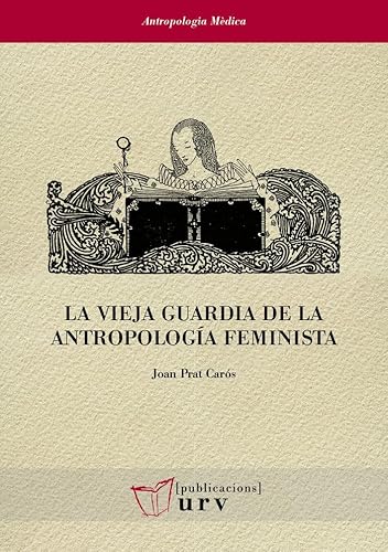 Stock image for La vieja guardia de la antropologa feminista for sale by AG Library