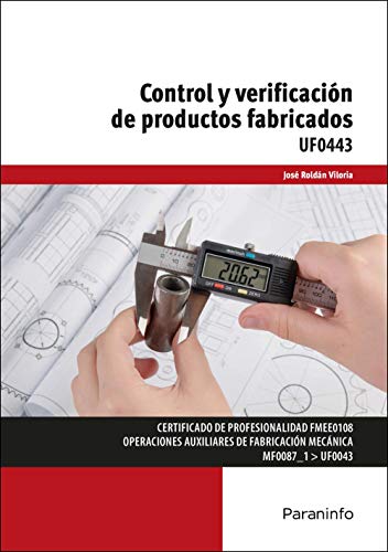Stock image for CONTROL Y VERIFICACIN DE PRODUCTOS FABRICADOS. for sale by KALAMO LIBROS, S.L.
