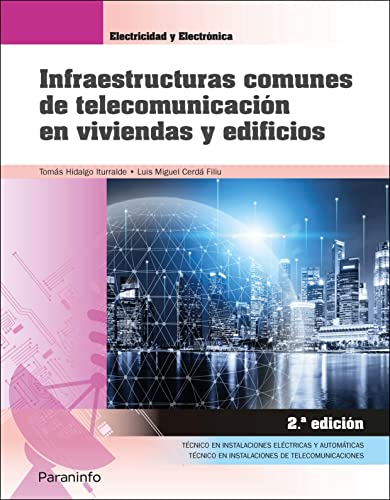 Imagen de archivo de INFRAESTRUCTURAS COMUNES DE TELECOMUNICACIN EN VIVIENDAS Y EDIFI a la venta por Antrtica