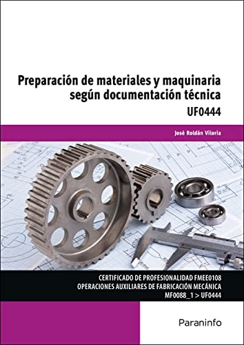 Beispielbild fr REPARACIN DE MATERIALES Y MAQUINARIA SEGN DOCUMENTACIN TCNICA. UF 0444 zum Verkauf von KALAMO LIBROS, S.L.