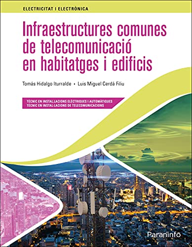 Imagen de archivo de INFRAESTRUCTURES COMUNES DE TELECOMUNICACI EN HABITATGES I EDIFICIS a la venta por KALAMO LIBROS, S.L.