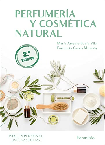 Imagen de archivo de Perfumera y cosmtica natural 2. edicin 2023 a la venta por medimops