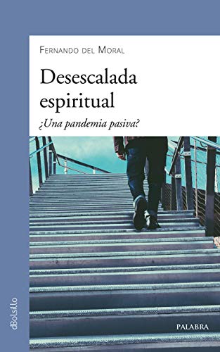 Beispielbild fr Desescalada espiritual: Una pandemia pasiva? (dBolsillo, Band 911) zum Verkauf von medimops