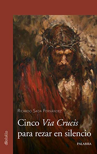 Imagen de archivo de CINCO VIA CRUCIS PARA REZAR EN EL SILENCIO. a la venta por KALAMO LIBROS, S.L.