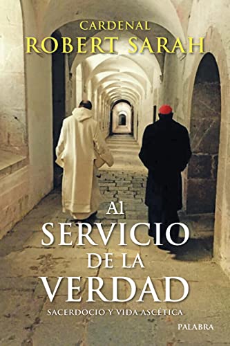 9788413681061: Al servicio de la verdad: Sacerdocio y vida asctica (Mundo y cristianismo)