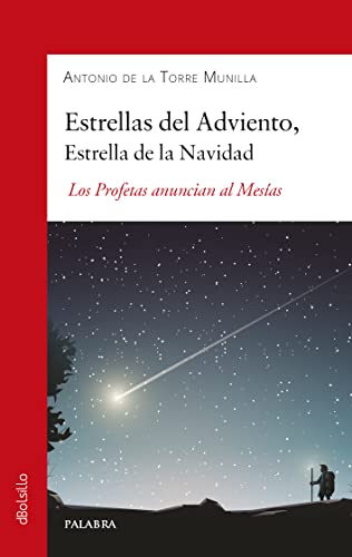Stock image for ESTRELLAS DEL ADVIENTO, ESTRELLA DE LA NAVIDAD. LOS PROFETAS ANUNCIAN AL MESIAS for sale by KALAMO LIBROS, S.L.