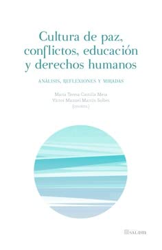 9788413690698: Cultura de paz, conflictos, educacin y derechos humanos: Anlisis, reflexiones y miradas (SALAM)