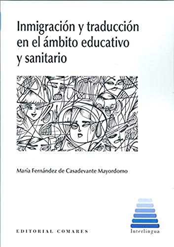 9788413690759: Inmigracin y traduccin En El mbito educativo y Sanitario