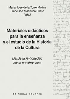 Imagen de archivo de MATERIALES DIDCTICOS PARA LA ENSEANZA Y EL ESTUDIO DE LA HISTORIA DE LA CULTURA. DESDE LA ANTIGEDAD HASTA NUESTROS DAS a la venta por KALAMO LIBROS, S.L.