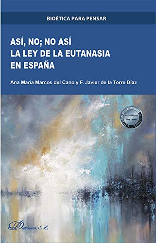 Imagen de archivo de As, no; no as. La ley de la eutanasia en Espaa a la venta por AG Library