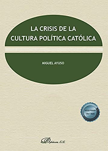 Imagen de archivo de LA CRISIS DE LA CULTURA POLITICA CATOLICA a la venta por KALAMO LIBROS, S.L.