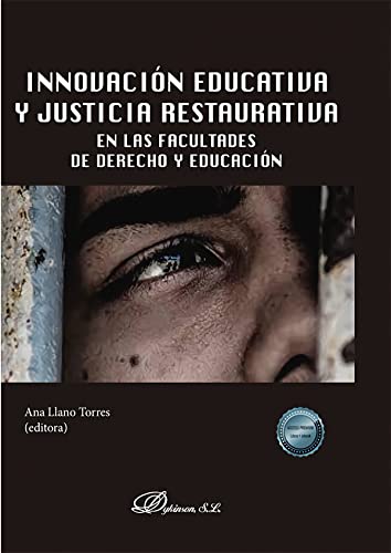 Stock image for Innovacin educativa y justicia restaurativa en las Facultades de Derecho y Educacin for sale by AG Library