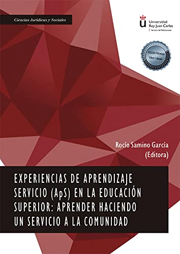Stock image for EXPERIENCIAS DE APRENDIZAJE SERVICIO (APS) EN LA EDUCACIN SUPERIOR: APRENDER HACIENDO UN SERVICIO A for sale by Siglo Actual libros