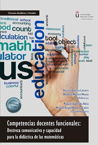 Stock image for Competencias docentes funcionales: Destreza comunicativa y capacidad para la didctica de las matemticas for sale by AG Library