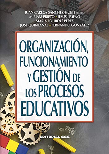 Stock image for Organizacin, funcionamiento y gestin de los procesos educativos for sale by Agapea Libros