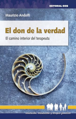 Stock image for El don de la verdad: El camino interior del terapeuta (Educacin, orientacin y terapia familiar, Band 22) for sale by medimops