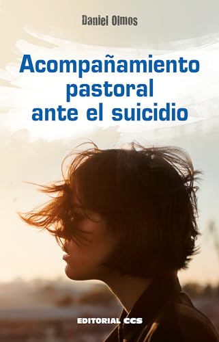 Stock image for Acompaamiento pastoral ante el suicidio for sale by AG Library