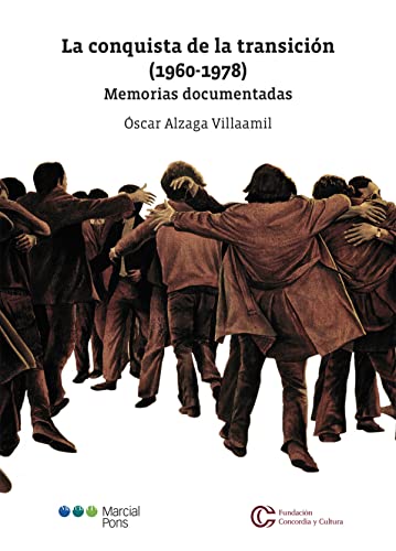 9788413811567: La conquista de la transición (1960-1978): Memorias documentadas (Varios)