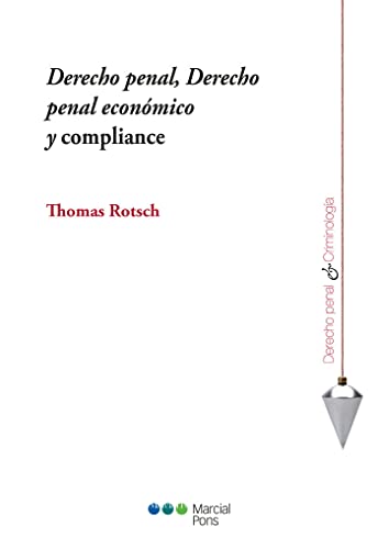 Beispielbild fr Derecho Penal, Derecho Penal Econ mico Y Compliance, De Rotsch, Thomas., Vol. 1. Editorial Marcial Pons, Tapa Blanda En Espa ol, 2022 zum Verkauf von Libros del Mundo