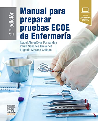 Stock image for MANUAL PARA PREPARAR PRUEBAS ECOE DE ENFERMERA for sale by Librerias Prometeo y Proteo