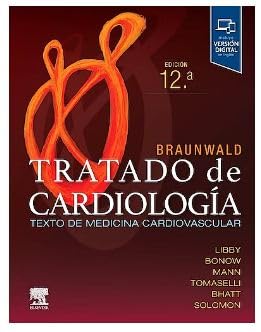 9788413824161: Braunwald. Tratado de cardiologa: Texto de medicina cardiovascular