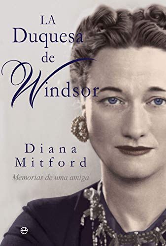 Stock image for LA DUQUESA DE WINDSOR. Memorias de una amiga for sale by KALAMO LIBROS, S.L.