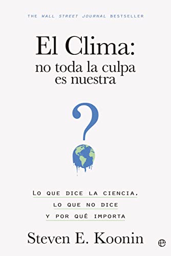 Stock image for El clima: no toda la culpa es nuestra for sale by Agapea Libros